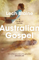 Australian Gospel by Lech Blaine