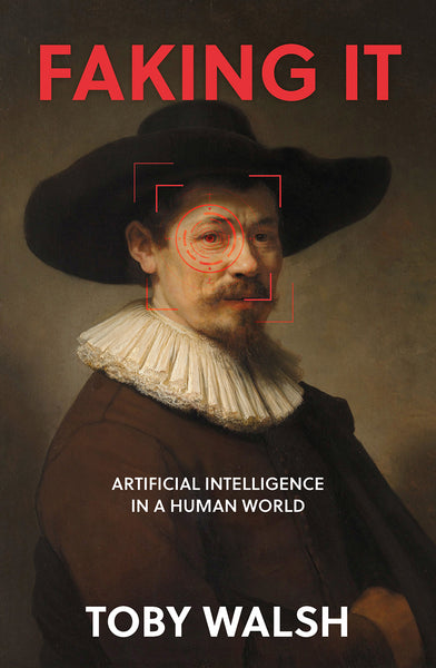 Faking It: Artificial Intelligence in a Human World