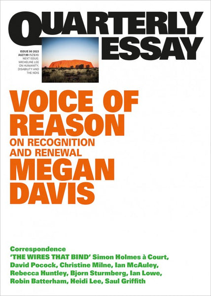 Quarterly Essay 90: Voice of Reason