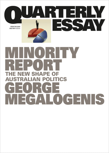 Preorder: Quarterly Essay 96, Minority Report