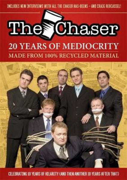 The Chaser Quarterly: Issue 17: The Chaser Anthology: 20 Years of The Chaser