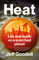 Heat: Life and Death on a Scorched Planet