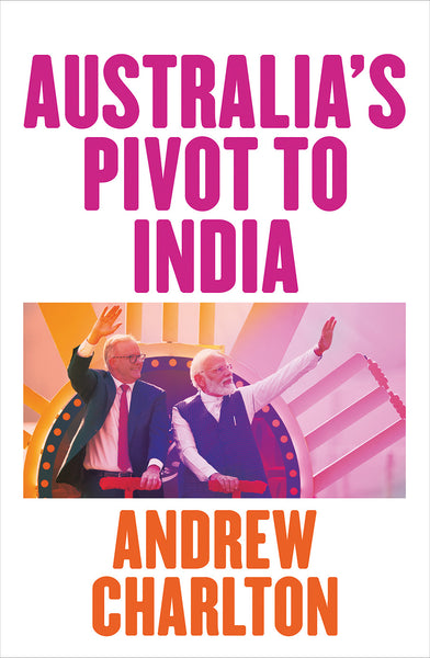 Australia’s Pivot to India