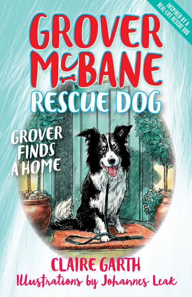 Grover McBane Rescue Dog: Grover Finds a Home (Book 1)
