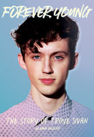 Forever Young: The Story of Troye Sivan