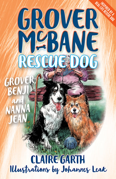 Grover McBane Rescue Dog: Grover, Benji and Nanna Jean (Book 3)