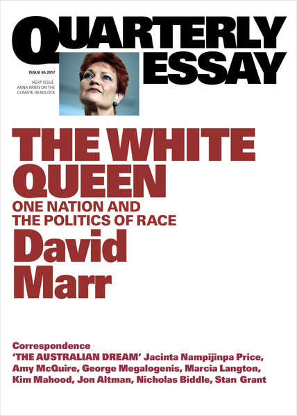 Quarterly Essay 65: The White Queen