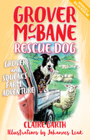 Grover McBane Rescue Dog: Grover and Squeak's Farm Adventure (Book 5)