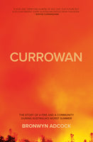 Currowan: A Story of Fire and a Community During Australia's Worst Summer