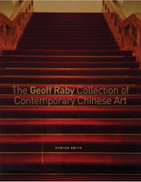 The Geoff Raby Collection of Contemporary Chinese Art