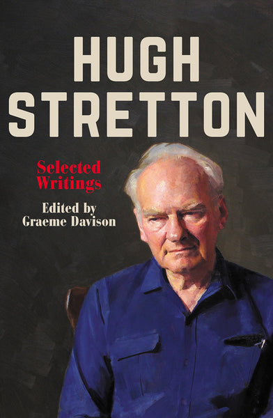 Hugh Stretton: Selected Writings