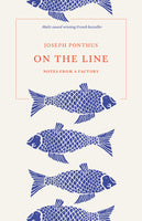 On the Line: Notes from a Factory