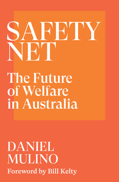 Safety Net: The Future of Welfare in Australia - Paperback
