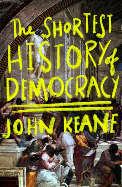 Pre-Order The Shortest History of Democracy Discount