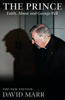 The Prince: Faith, Abuse and George Pell (updated edition)