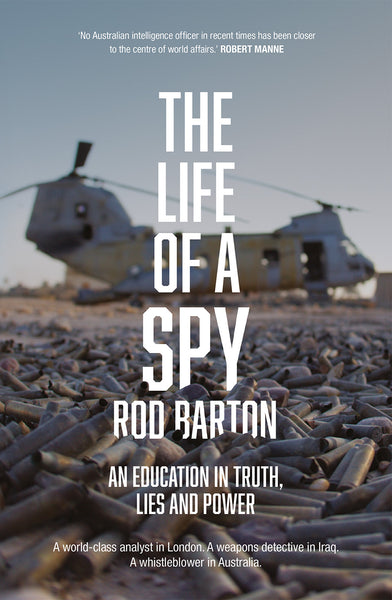 The Life of a Spy: An Education in Truth, Lies and Power