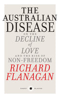 The Australian Disease: On the Decline of Love and the Rise of Non-Freedom: Short Black 1