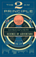 The 2AM Principle: Discover the Science of Adventure