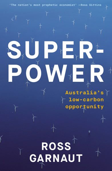 Superpower: Australia's Low-Carbon Opportunity