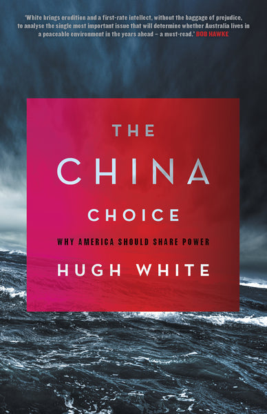 The China Choice: Why America Should Share Power