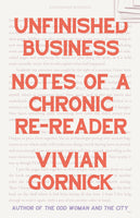 Unfinished Business: Notes of a Chronic Re-Reader