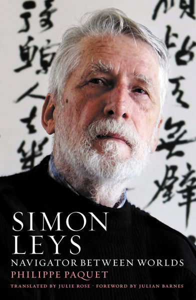 Simon Leys: Navigator Between Worlds