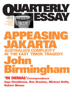 Quarterly Essay 02: Appeasing Jakarta
