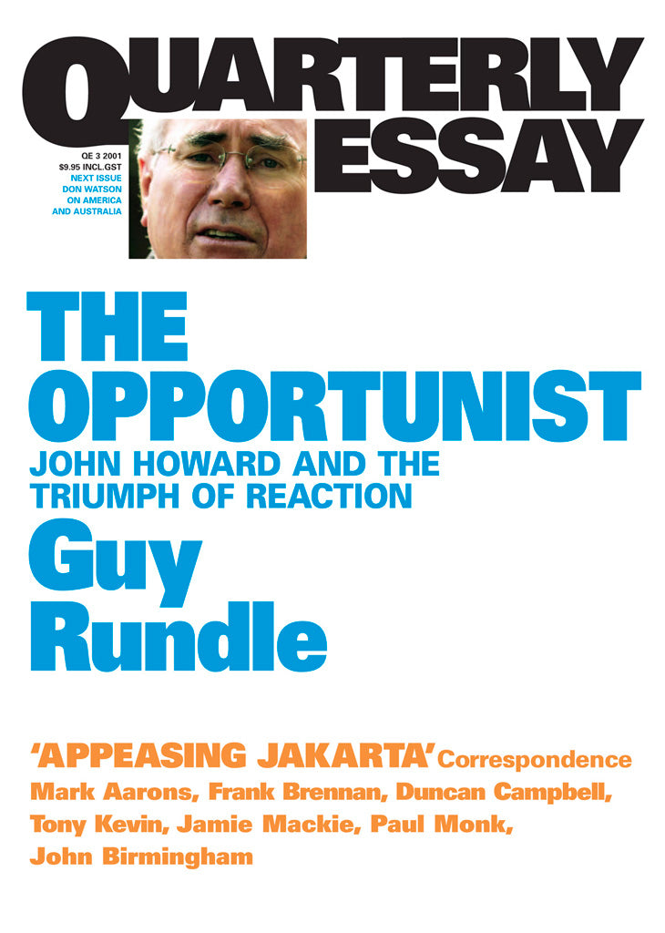 The Opportunist; QE3 by Guy Rundle – Schwartz Books
