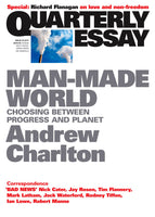 Quarterly Essay 44: Man Made World