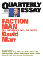 Quarterly Essay 59: Faction Man