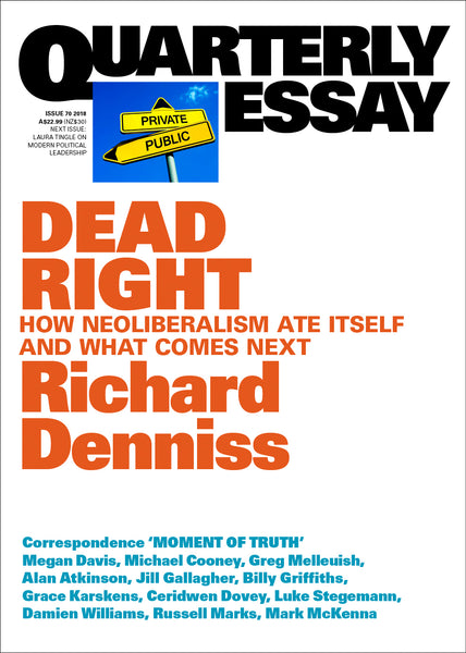 Quarterly Essay 70: Dead Right