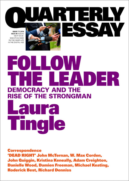 Quarterly Essay 71: Follow the Leader