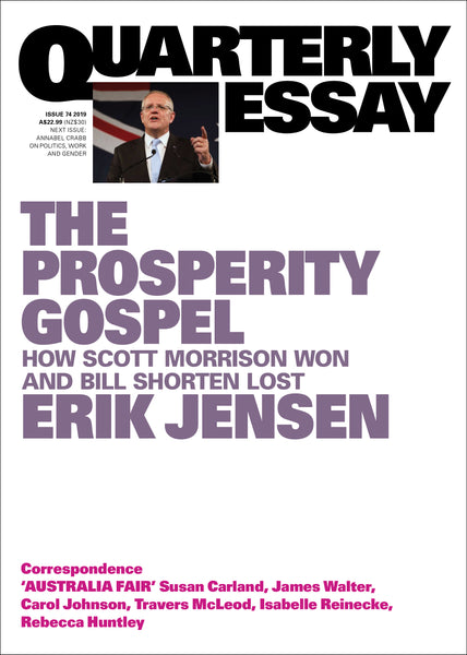 Quarterly Essay 74: The Prosperity Gospel