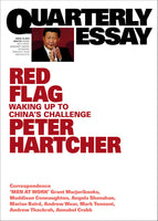 Quarterly Essay 76: Red Flag