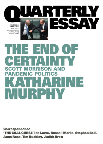 Quarterly Essay 79: The End of Certainty